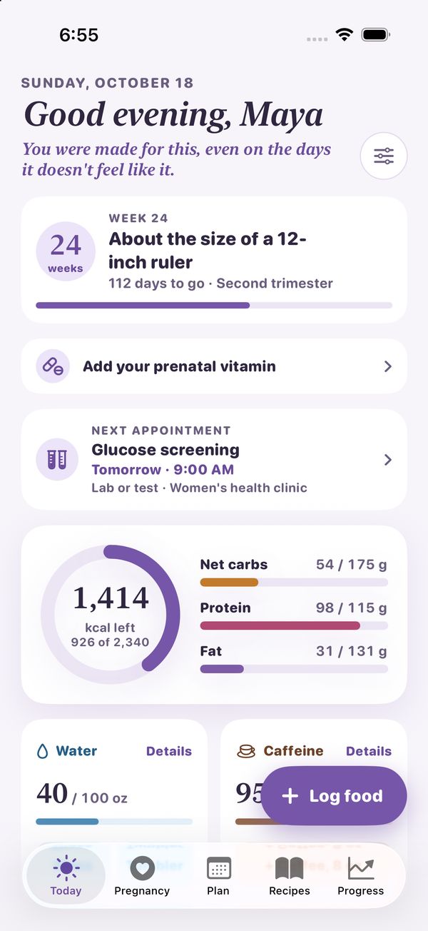 The Today screen in the light lavender theme: Good evening, Maya. Week 24, with the baby about the size of a 12-inch ruler and 112 days to go. Below are a prompt to add a prenatal vitamin, the next appointment (a glucose screening tomorrow at 9:00 AM), 1,414 calories left with net carbs, protein and fat bars, and water and caffeine cards.